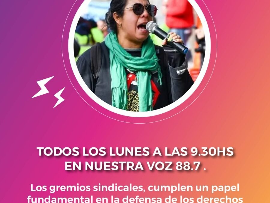 Arrancamos la Columna Sindical con Carolina Cammarano y reflexionamos sobre el rol de los gremios en función a los derechos de los trabajadores.