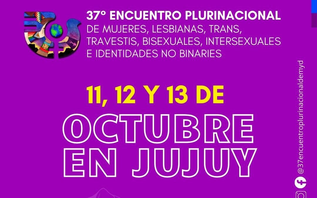 JUJUY SE PREPARA PARA EL “37° ENCUENTRO PLURINACIONAL DE MUJERES Y DIVERSIDADES”