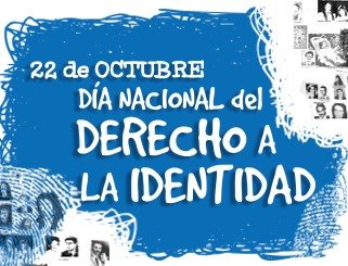 El 22 de octubre se conmemora el Día Nacional del Derecho a la Identidad en Argentina, en reconocimiento a la labor incansable de las Abuelas de Plaza de Mayo.