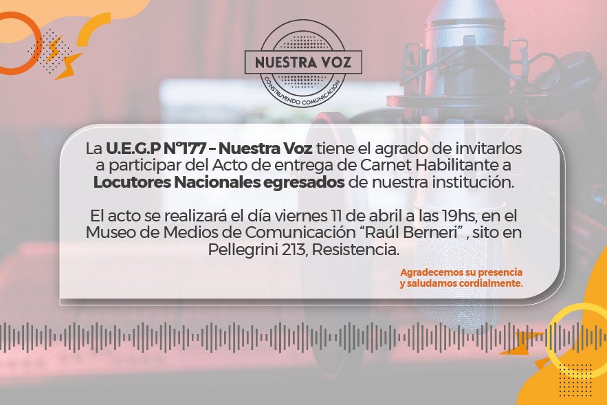 NUESTRA VOZ INVITA AL ACTO ENTREGA DE CARNET HABILITANTE A LOCUTORES NACIONALES